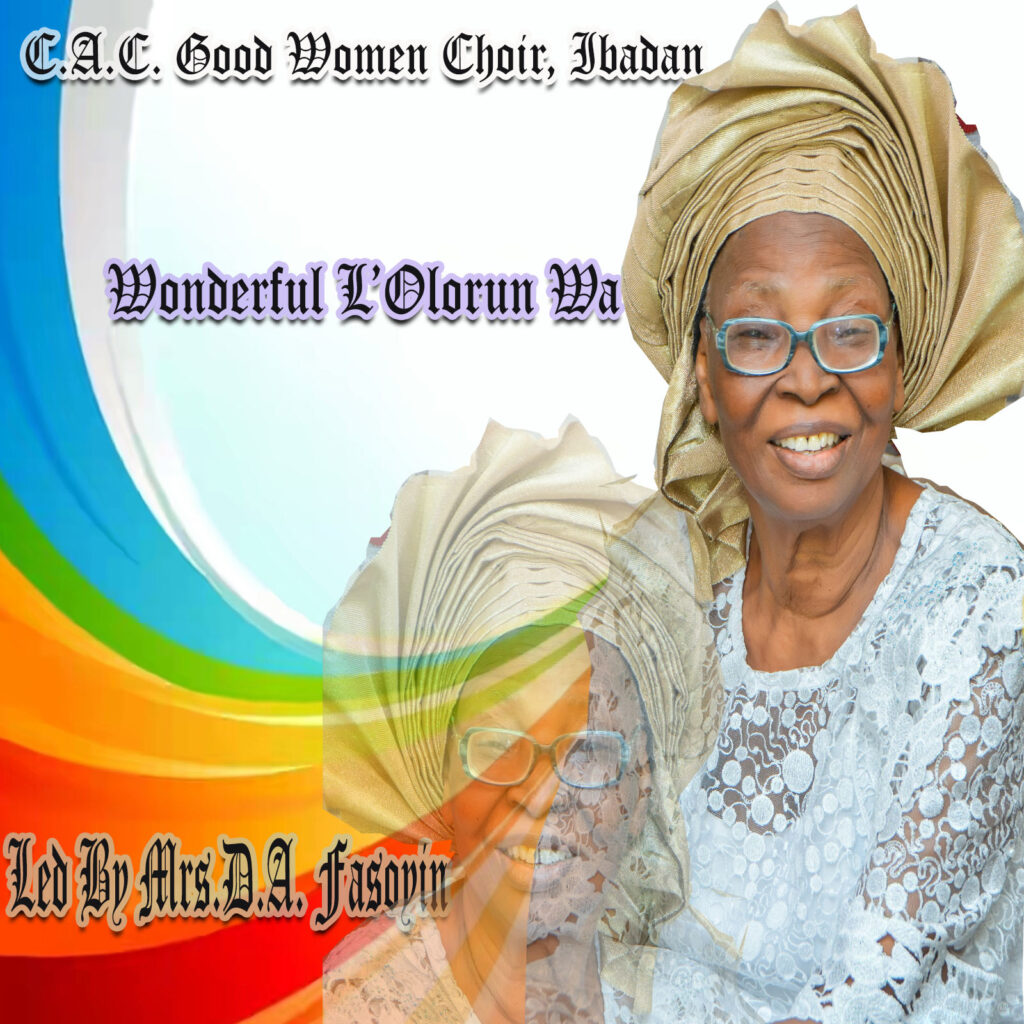 The God Of Wonders: Wonderful L’Olorun Wa